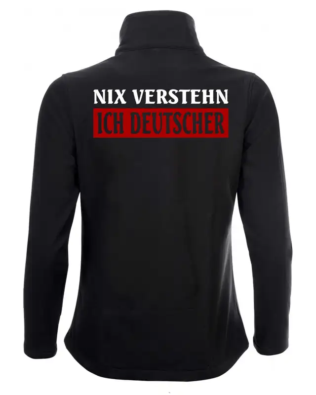 Bestickte Damen Softshell Jacke "2 Lagen" (Nix verstehen, ich deutscher) Bild 2