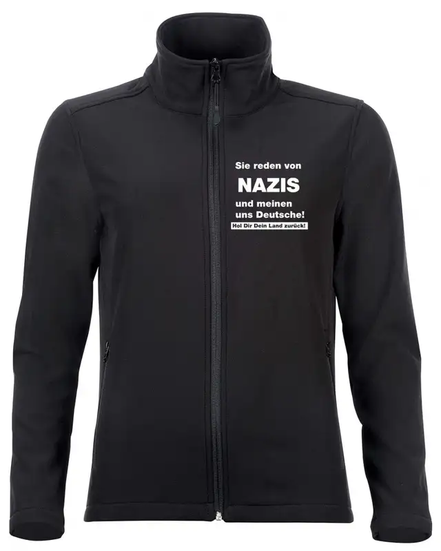 Bestickte Damen Softshell Jacke "2 Lagen" (Sie reden von Nazis)