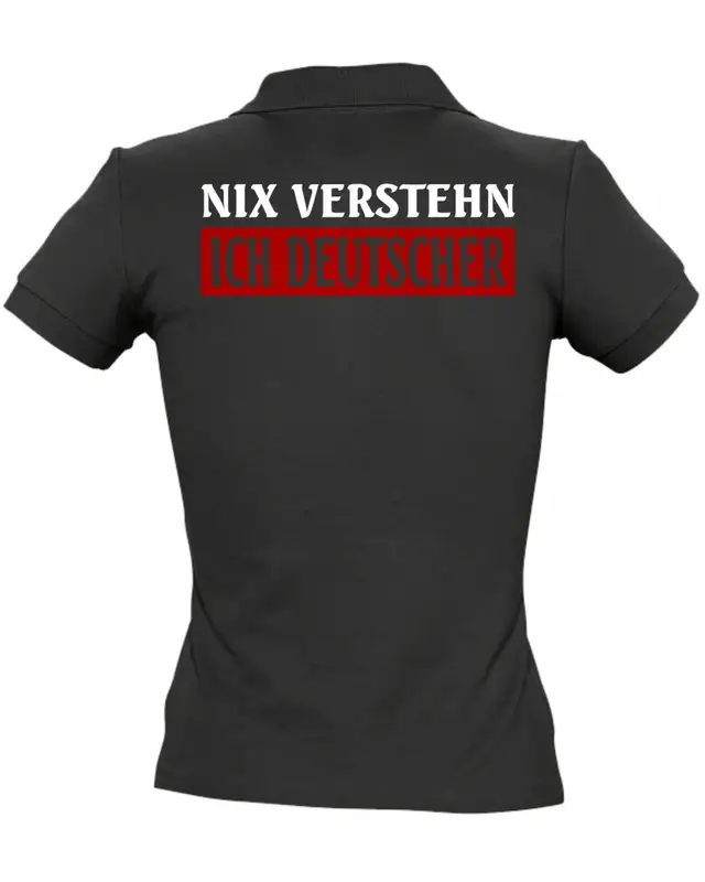 Besticktes Damen Poloshirt (Nix verstehen, ich deutscher) Bild 2