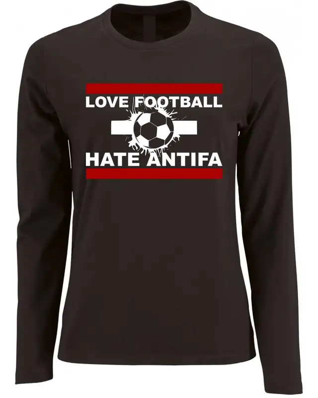 Damen Langarm Shirt (Love Football hate Antifa)