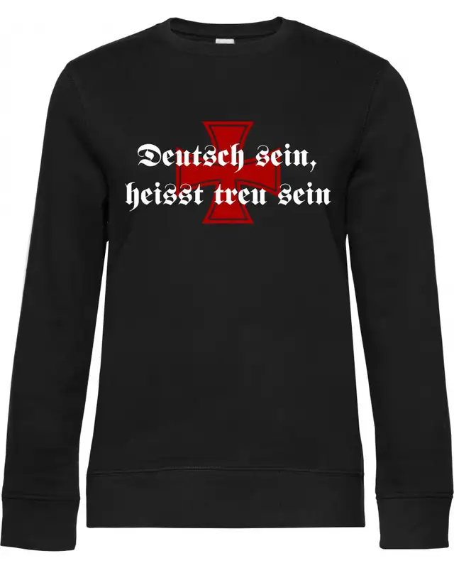 Damen Pullover (Deutsch sein, heißt treu sein)