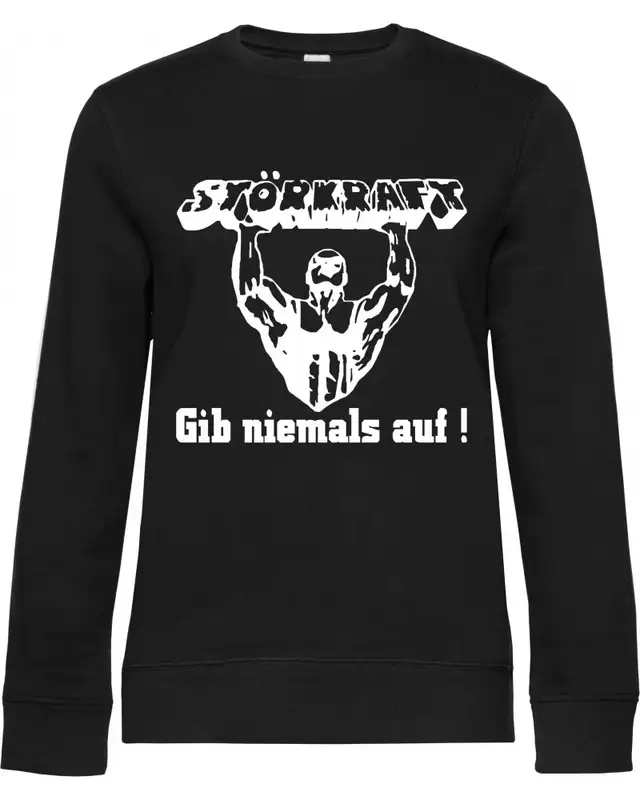 Damen Pullover (Störkraft gib niemals auf)