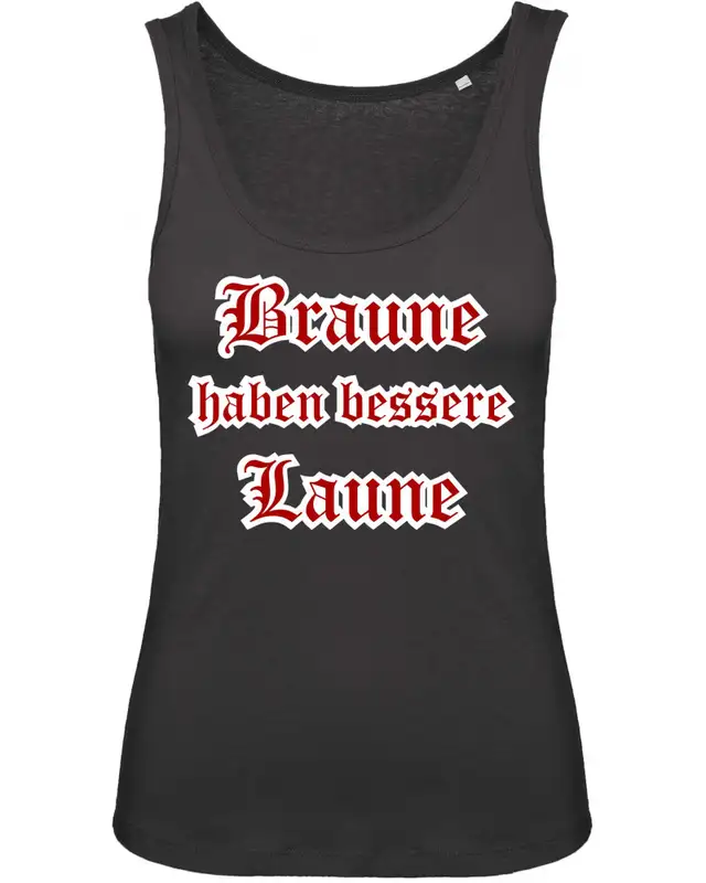 Damen Top (Braune haben bessere laune)