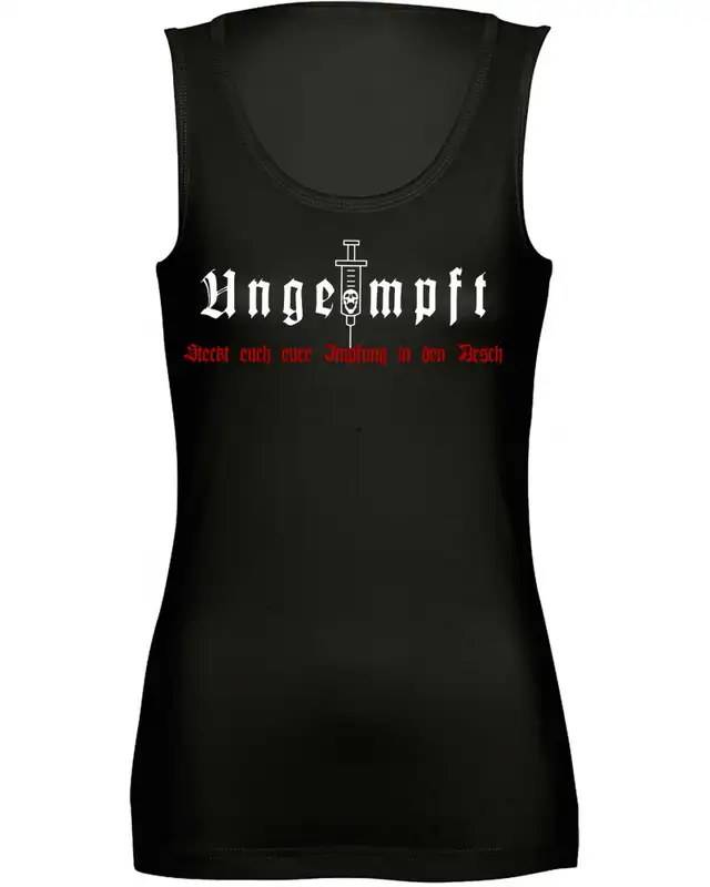 Damen Top "Freya" (Ungeimpft, Steckt euch eure Impfung in den Arsch)