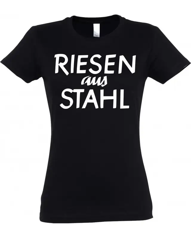 Damen T-Shirt (Riesen aus Stahl)