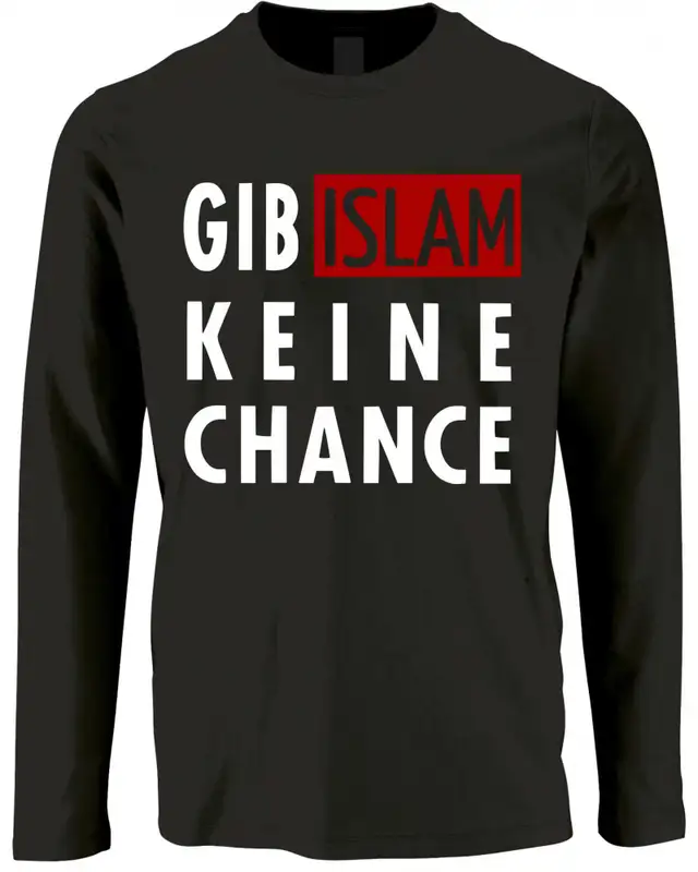 Herren Langarm Shirt (Gib Islam keine Chance)