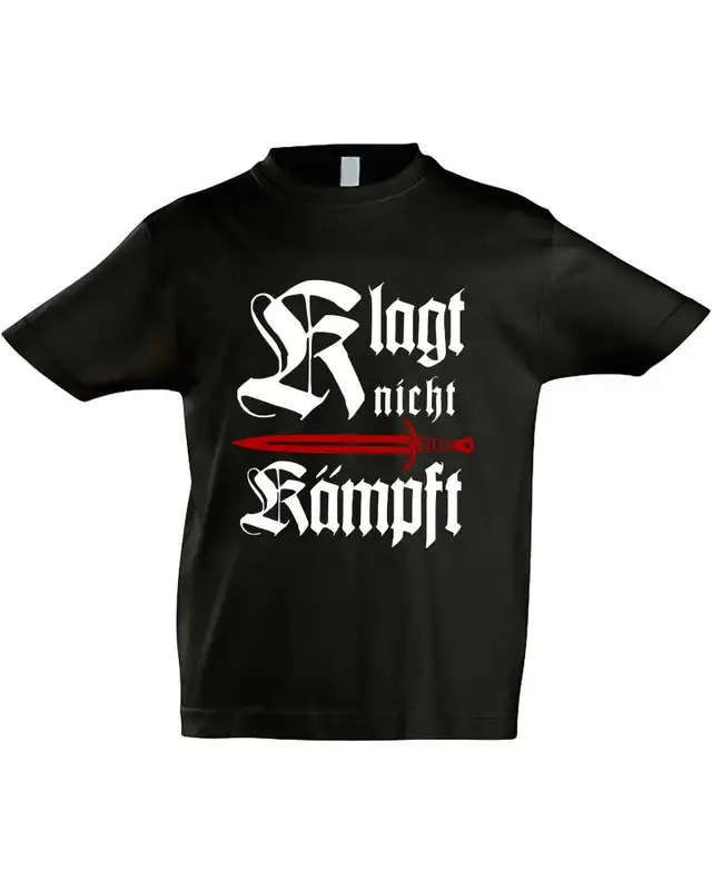 Kinder T-Shirt (Klagt nicht kämpft, Schwert)