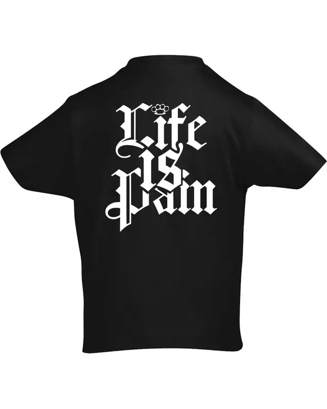 Kinder T-Shirt (Life is Pain) Bild 2